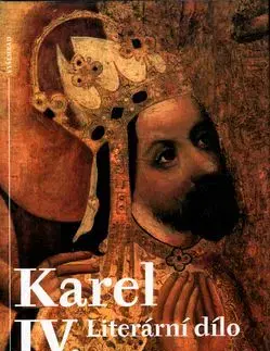 Karel IV. Literární dílo - Karel IV.
