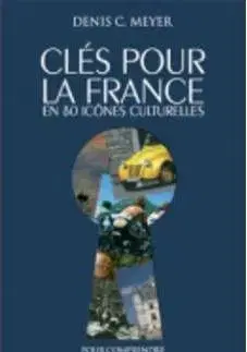 Clés pour la France - Denis Meyer
