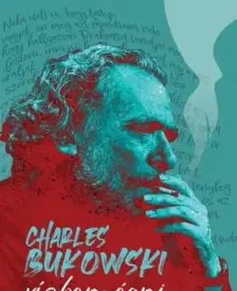 Vízben égni, tűzbe fulladni - Charles Bukowski