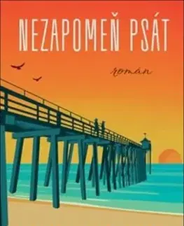 Nezapomeň psát - Sara Goodman Confino