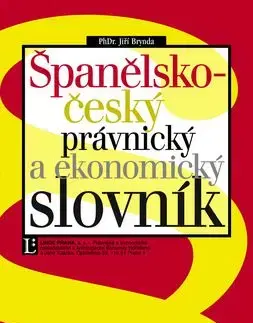 Španělsko-český právnický a ekonomický slovník - Jiří Brynda