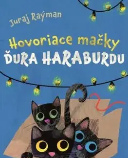 Hovoriace mačky Ďura Haraburdu - Juraj Raýman