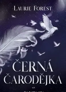 Černá čarodějka - Laurie Forest