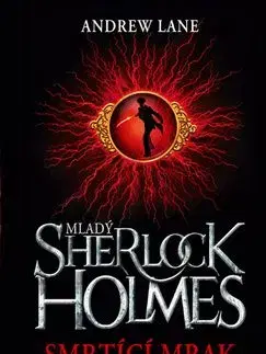 Mladý Sherlock Holmes Smrtící mrak - Andrew Lane