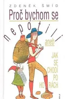 Proč bychom se nepotili - Zdeněk Šmíd