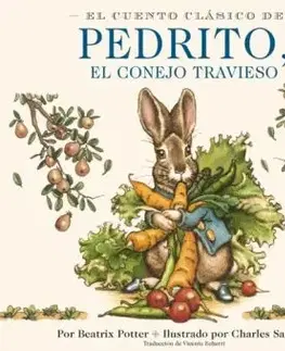 El Cuento Clasico de Pedrito, El Conejo Travieso - Beatrix Potter