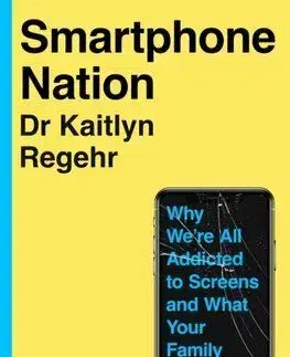 Smartphone Nation - Kaitlyn Regehr