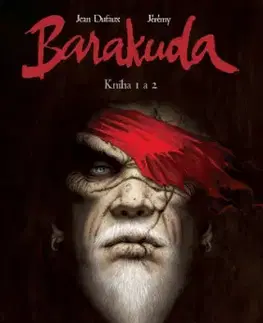 Barakuda: Kniha 1 a 2 - Jean Dufaux