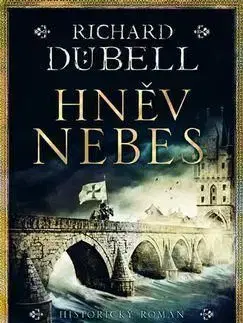 Hněv nebes - Richard Dübell