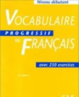 Vocabulaire Progressif du Francais Debutant - Claire Miquel