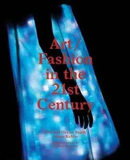 Art/Fashion in the 21st Century - Smith Mitchell Oakley, Alison Kubler