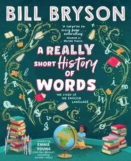 A Really Short History of Words - Bill Bryson