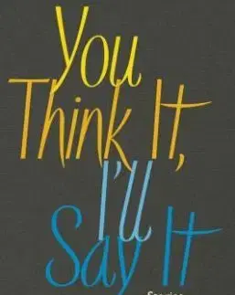 You Think It, I'll Say It - Stories - Curtis Sittenfeld
