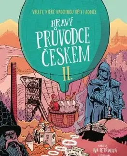 Hravý průvodce Českem II. - Iva Petřinová