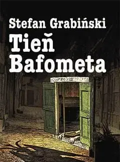 Tieň Bafometa - Stefan Grabiński