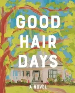 Good Hair Days - Grace Helena Walz