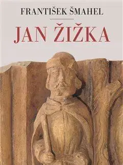 Jan Žižka - František Šmahel