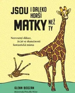 Jsou i daleko horší matky než ty - Glenn Boozan, Lukáš Novák