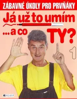 Já už to umím... a co TY? 1 - Ivana Maráková