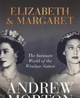 Elizabeth and Margaret - Andrew Morton
