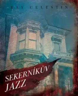 Sekerníkův jazz - Ray Celestin