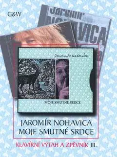 Jaromír Nohavica Moje smutné srdce - Jaromír Nohavica