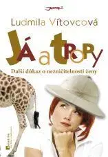 Já a tropy - Ľudmila Vítovicová, Ludmila Vítovcová