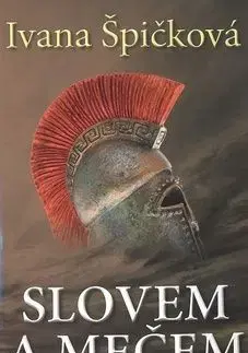 Slovem a mečem - Ivana Špičková