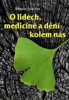 O lidech, medicíně a dění kolem nás - Štěpán Svačina
