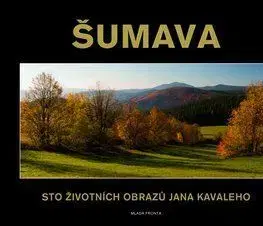Šumava - Jozef Kavalec, Radek Musílek
