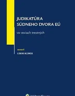 Judikatúra Súdneho dvora EÚ vo veciach trestných - Libor Klimek