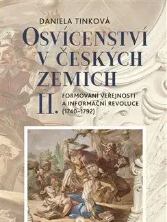 Osvícenství v českých zemích II. - Daniela Tinková