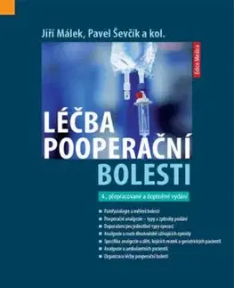 Léčba pooperační bolesti, 4. vydání - Jiří Málek, Pavel Ševčík
