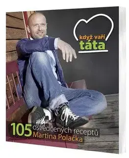 Když vaří táta - Martin Polačko