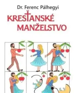 Kresťanské manželstvo - Ferenc Pálhegyi