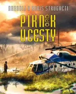 Piknik u cesty - Boris Strugackij, Arkadij Strugackij