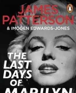 The Last Days of Marilyn Monroe - Imogen Edwards Jones, James Patterson
