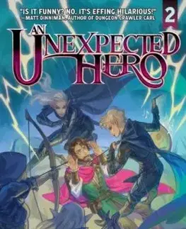 An Unexpected Hero (Light Novel) Vol. 2 - Jaime Castle, Rhett C. Bruno