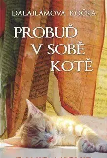 Dalajlamova kočka - Probuď v sobě kotě - David Michie