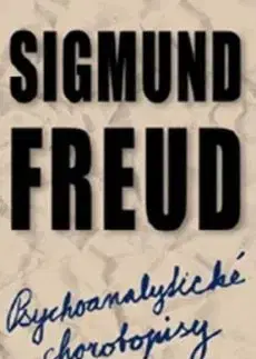 Psychoanalytické chorobopisy - Sigmund Freud