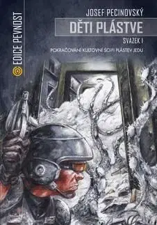 Děti plástve Svazek 1 - Josef Pecinovský