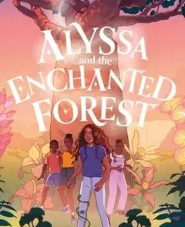 Alyssa and the Enchanted Forest - Alexandra Sheppard