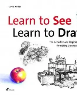 Learn to See, Learn to Draw - David Koeder