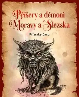Příšery a démoni Moravy a Slezska - Iva Hoňková