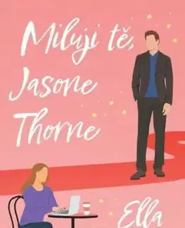 Miluji tě, Jasone Thorne - Ella Maise