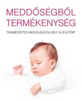 Meddőségből termékenység - Zita Csomai