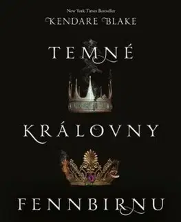 Temné královny Fennbirnu - Blake Kendare