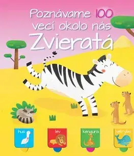 Poznávame 100 vecí okolo nás - Zvieratá