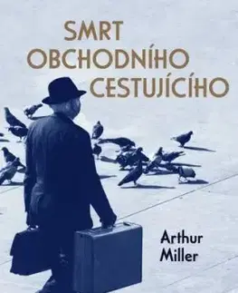 Smrt obchodního cestujícího - Arthur Miller