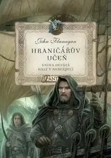 Hraničářův učeň Halt v nebezpečí - John Flanagan